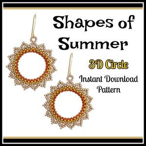 Puede incluir: Dos pendientes de aro con cuentas con un diseño de sol. Los pendientes son dorados con un centro circular en tonos naranja, amarillo y marrón. También se ve el texto "Shapes of Summer" y "3D Circle Instant Download Pattern".