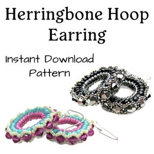 May include: Two pairs of beaded hoop earrings. One pair is black and silver, the other is pink, white, and turquoise. The earrings are made with seed beads and feature a herringbone stitch. The image text reads "Herringbone Hoop Earring Instant Download Pattern".