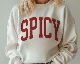 Bluza Spicy Unisex, bluza z okrągłym dekoltem Varsity, zabawny prezent dla niej i fanów pikantnego jedzenia, uroczy obszerny sweter w stylu college'u, sarkastyczny vintage