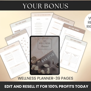 May include: A digital wellness planner with 39 pages, including a mood tracker, self-care intention, and self-reflection questions. The planner is displayed with a tablet and the word "BREATHE" on a decorative board. The text "YOUR BONUS" and "WITH RESELL RIGHTS" are also visible.