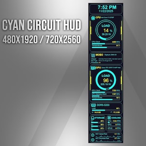 May include: A vertical digital dashboard display titled CYAN CIRCUIT HUD 480X1920 / 720X2560. The interface features cyan and yellow text on a dark background, showing system metrics including CPU load, GPU usage, temperatures, and memory statistics.