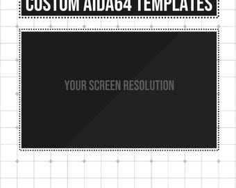 May include: A black and white graphic with the text "CUSTOM AIDA64 TEMPLATES" at the top. Below is a large black rectangle with the text "YOUR SCREEN RESOLUTION" in gray. The background is a white grid.