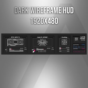 May include: A digital dashboard display labeled DARK WIREFRAME HUD 1920X480 featuring black panels with white wireframe graphics. It displays system metrics for an RTX 3070 Ti, Intel i7-12700F, cooling fan speeds, date, time, and network data rates.