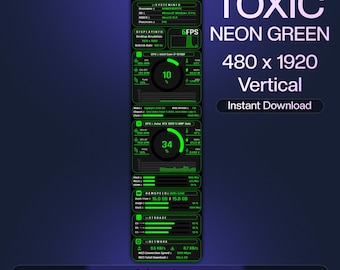May include: A vertical digital graphic with a neon green theme, displaying system information. The design includes text that reads "TOXIC NEON GREEN 480 x 1920 Vertical Instant Download." The graphic also shows data on CPU, RAM, and network usage.
