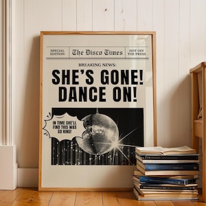 Ona odeszła, tańcz na ujawnieniu Druk gazety | Plakat muzyki house | Druk disco | Sztuka wózka barowego | Typograficzny | A2 A1 | Pogrubiony