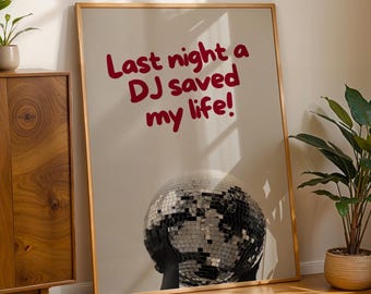 Anoche un DJ me salvó la vida Impresión de bola de discoteca / Retro / Impresión de discoteca / Póster musical / Arte mural / Música house / Tipográfico / Bola de discoteca