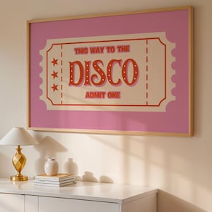 This Way to The Disco Admit One Ticket Pink Orange Print - Wandkunst für House Ibiza Festival Decor House Music Lovers Disco Ball Funky