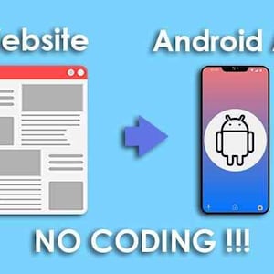 Könnte beinhalten: Ein Bild, das die Umwandlung einer Website in eine Android-App zeigt. Das Bild zeigt ein Website-Symbol, einen Pfeil und ein Smartphone mit einem Android-Logo. Der Text "NO CODING !!!" wird unten angezeigt.