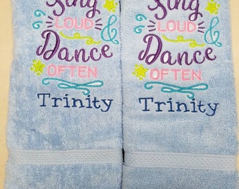 Dance & Sing, Musical Theater, Bath Towel Set, Personalized Singing Towel Sets, Directors Gift, School Play, Embroidered Bath Towels