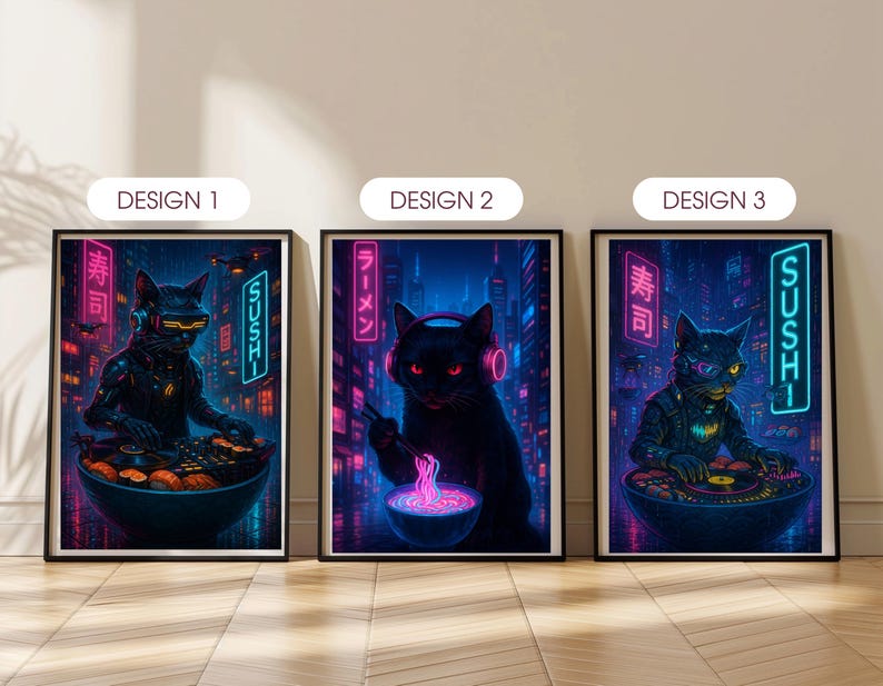 May include: Three framed art prints featuring black cats in a cyberpunk style. Each cat is depicted in a neon-lit cityscape, with sushi and ramen themes. The prints are labeled "Design 1", "Design 2", and "Design 3".