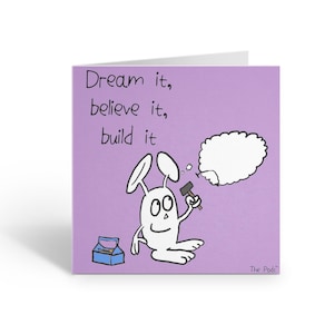 Dream It Believe It Build It druckbare Grußkarte, Inspirational Zitat Geschenkkarte für Freund, Hand illustrierte digitale Download-Karte