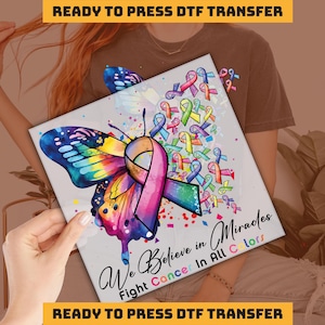 Fight Cancer DTF Transfer, Cancer Awareness Ready to Press, Cancer Warrior Gift  DTF Transfers, We belive Miracles Heat Press, DTF imb567