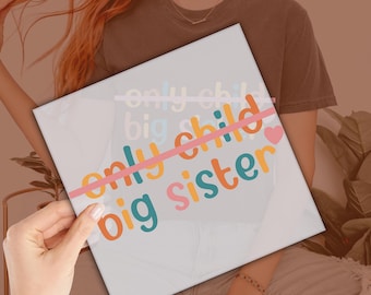 Not Only Child Dtf, In My Big Sister Era DTF, Big Sis Dtf Transfer, Ready to Press, Personalized DTF, Heat Press, DTF Transfer, imb319