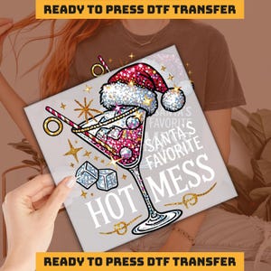 Santa&#39;s Favorite Hot Mess  Christmas Design DTF Transfer, Ready to Press, Personalized DTF Transfers, Heat Press, DTF Transfer, imb333