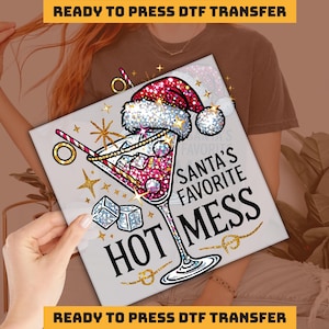 Santa's Favorite Hot Mess  Christmas Design DTF Transfer, Ready to Press, Personalized DTF Transfers, Heat Press, DTF Transfer, imb254