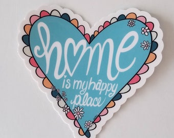 Heart Home Vinyl Sticker, Home is My Happy Place sticker for Laptops, Water Bottles, Planners, Scrapbooks