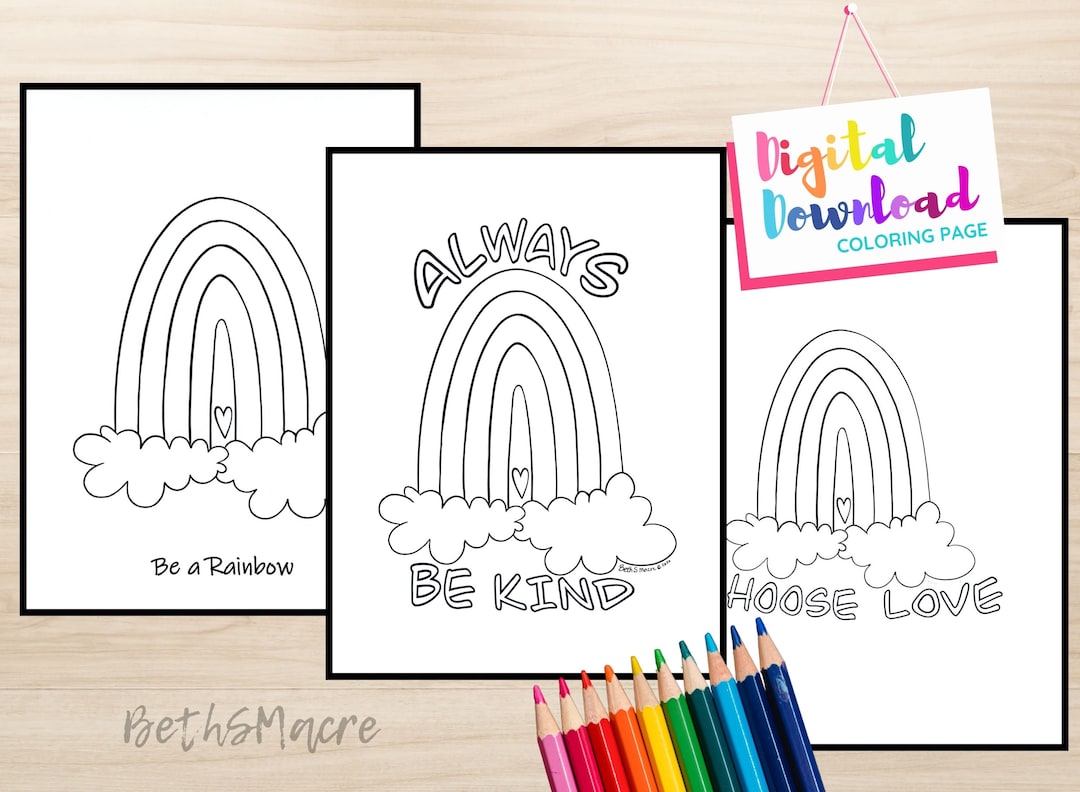 Rainbow Art Coloring Page Set of 3, Be A Rainbow, Always Be Kind