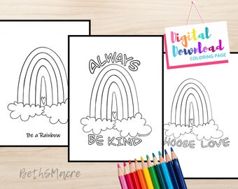 Rainbow Art Coloring Page Set of 3, Be A Rainbow, Always Be Kind, Choose Love, Instant Digital Download Printable Coloring Page