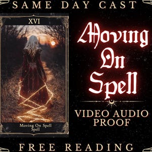 May include: A tarot card reading with the XVI card, "Moving On Spell", displayed. The card features a woman in a red dress walking away from the viewer on a path in a forest. The background is a dark forest with a sunset in the distance. The text "Moving On Spell" is written on the card. The text "SAME DAY CAST" is at the top of the image. The text "Moving On Spell" is written in red and white text in a gothic font. The text "VIDEO AUDIO PROOF" is written below the text "Moving On Spell". The text "FREE READING" is written at the bottom of the image.