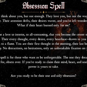 May include: A dark image with the words "Obsession Spell" in a decorative font. The text describes a spell for love and obsession, with phrases like "unforgettable" and "unbreakable fixation."