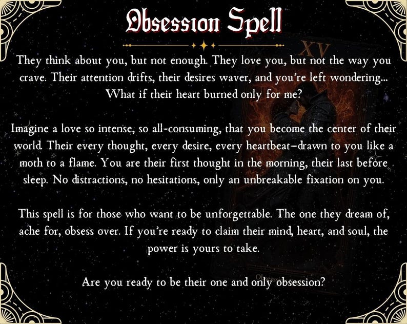May include: A dark image with the words "Obsession Spell" in a decorative font. The text describes a spell for love and obsession, with phrases like "unforgettable" and "unbreakable fixation."