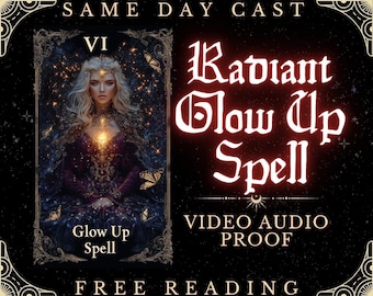 GLOW UP SPELL | Enhance Beauty Confidence | Radiate Inner Outer Glow | Self-Love & Attraction Ritual | Transformative Beauty Spell Casting
