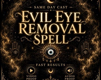 May include: A black graphic with gold text reading SAME DAY CAST EVIL EYE REMOVAL SPELL, FAST RESULTS, VIDEO PROOF, AUDIO PROOF, and RELIABLE SELLER. The design features a central evil eye symbol, crescent moons, and two hands with eyes.