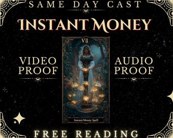 Könnte beinhalten: Eine Tarotkartenlegung für sofortiges Geld mit einer Frau in einem weißen Kleid, die einen goldenen Kelch hält. Die Karte ist mit "VII" und "Instant Money Spell" beschriftet. Das Bild enthält auch den Text "SAME DAY CAST", "VIDEO PROOF", "AUDIO PROOF" und "FREE READING".