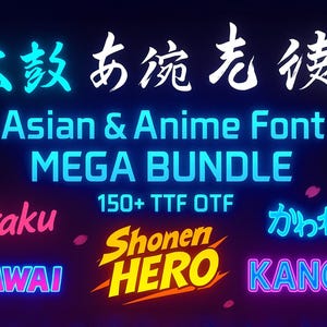 Op de afbeelding: Een digitale afbeelding met de tekst "Asian & Anime Font MEGA BUNDLE" in neonblauw. Extra tekst bevat "Otaku", "KAWAI", "Shonen HERO" en "KANGA" in verschillende kleuren. Japanse karakters zijn ook aanwezig.
