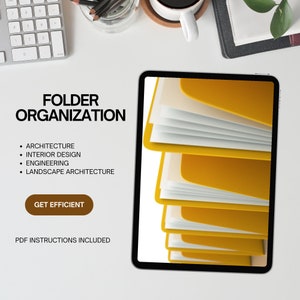 May include: A digital tablet shows a stack of yellow file folders with white paper inserts. The text "FOLDER ORGANIZATION" is at the top, with bullet points listing "ARCHITECTURE", "INTERIOR DESIGN", "ENGINEERING", and "LANDSCAPE ARCHITECTURE". The button reads "GET EFFICIENT".