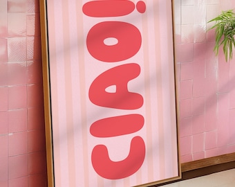 Ciao! Italian Quote Print: Retro Print | Pink Striped Wall Art | Modern Minimalist Poster