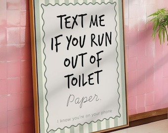 Text Me If You Run Out Of Toilet Paper Print, Funny Bathroom Wall Art, Bathroom quote poster, Wavy Stripe Decor