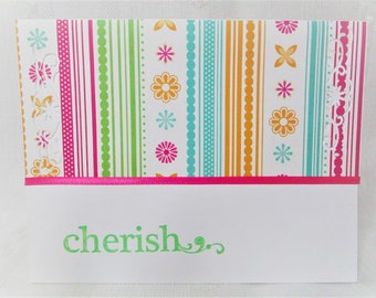 Set of 3 cards. Cherish, inspirational card for someone who needs it. Handmade greeting card