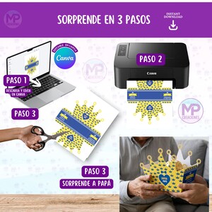 May include: An instructional image demonstrating how to make a crown-shaped gift box. The steps involve a laptop, printer, and scissors. Text includes "Sorprende en 3 pasos" and "Editable en Canva."