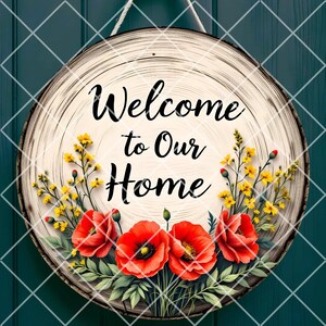 Rustic Welcome Sublimation Design - Poppies and Yellow Wildflowers Door Hanger PNG, Farmhouse Round Wooden Sign for Seasonal Home Decor