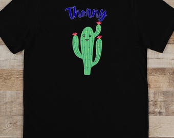 Adult Humor Cactus Pun I'm Thorny, Funny Hilarious Women T-Shirt, Perfect Adult Birthday Gift, Dirty Jokes Gift Shirt, Adult Party Outfit
