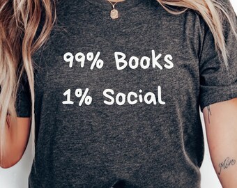 99% boeken 1 procent sociaal shirt, boekenliefhebber cadeau, leesshirt, literair cadeau, bibliothecaris top, leesliefhebber, boekenclubkleding