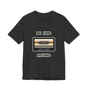 Camiseta &quot;Sé amable&quot; con rebobinado. ¡Envío GRATIS! Camiseta retro, camiseta retro, camiseta vintage, regalo para papá, para ella, para mamá o para tu novia.