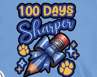 100 Days Sharper Digital Download, 100th Day of School SVG PNG, Cougar Paw School Spirit Design, Pencil Graphic, Teacher Student Shirt File