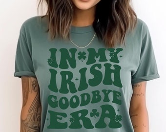 In My Irish Goodbye Era Comfort Colors T-Shirt: Funny St. Patrick's Day Tee