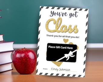 Teacher Gift Card Holder | "You've Got Class" | End of Year Thank You (PDF Download)