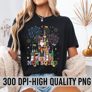 Disney Mom Squad png, Mama Geschenk png, Disney Trip Mom png, Disney Mom Urlaub png, Disney Shirt für Mama