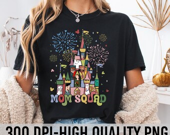 Disney Mom Squad png, Mom Gift png, Disney Mom Dad png, Disney Trip Mom png, Disney Mom Vacation png, Disney Shirt For Mom