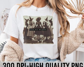 Mädchen werden Mädchen sein, lustige feministische Png, Hexe Png, feministische Png, Hexen Geburtstagsgeschenk, Hexen Png, Halloween Hexe Png, Witchy Vibes