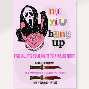 Ghostface Halloween Party Invitation, Scream Invite, No You Hang up Pink and Black Halloween Invite, Digital Download