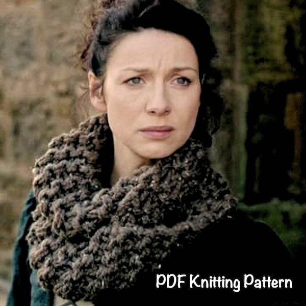 PDF Knitting Pattern Claire's Cowl Outlander, 2 patterns, Chunky Knit Infinity Scarf Cowl