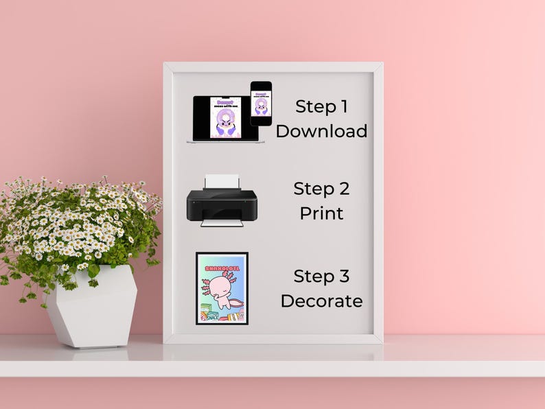 "Framed illustration showing steps for using digital prints: download, print, and decorate, with a floral plant beside it on a pink shelf."