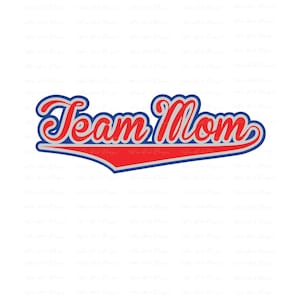 May include: Red and blue "Team Mom" graphic with a vintage baseball-style font and a curved, pointed design.