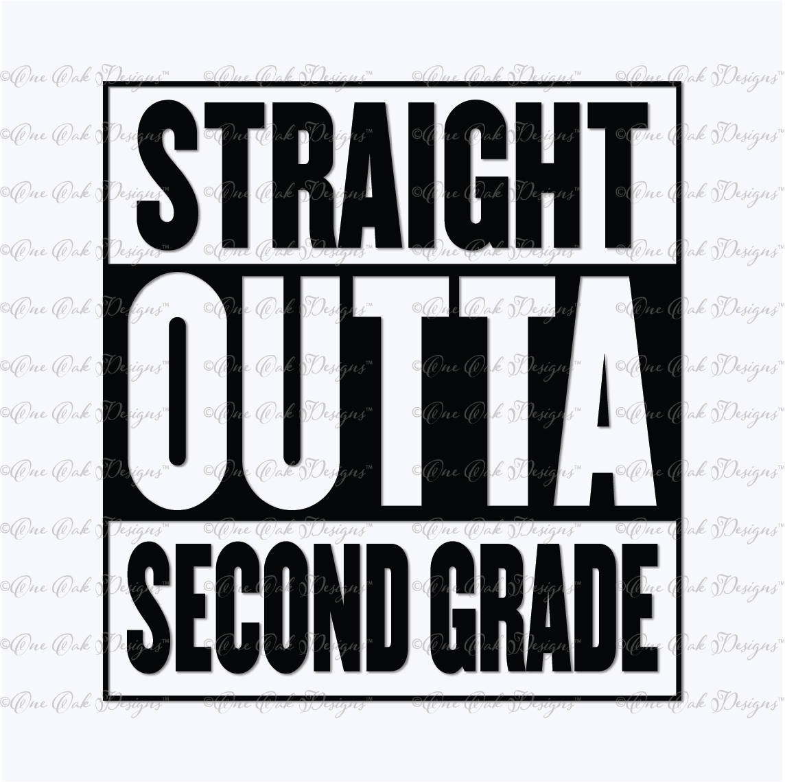 Straight Outta Second Grade SVG DXF PNG for Cricut Cameo and other electronic cutting machines