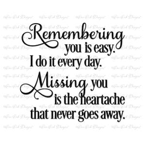 Remembering You Memorial Quote SVG File svg dxf png for Cameo Cricut & other electronic cutting machines